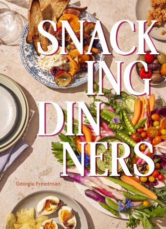 Snacking Dinners: 50+ Recipes for Low-Lift, High-Reward Dinners That Delight - Georgia Freedman [KSIĄŻKA]