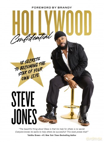 Hollywood Confidential: 12 Secrets to Becoming the Star of Your Own Life - Steve Jones [KSIĄŻKA]
