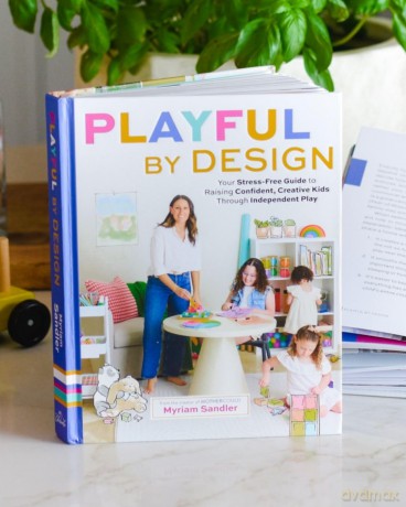 Playful by Design: Your Stress-Free Guide to Raising Confident, Creative Kids through Independent Play - Myriam Sandler [KSIĄŻKA]