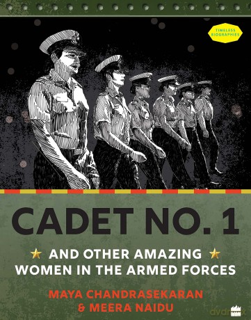 Cadet No. 1 And Other Amazing Women In The Armed Forces - Maya Chandrasekaran [KSIĄŻKA]