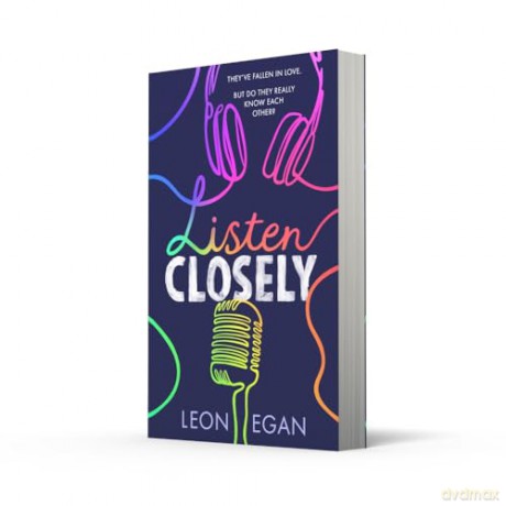 Listen Closely: A heartwarming, cosy, meet-cute grumpy x sunshine romance - Leon Egan [KSIĄŻKA]