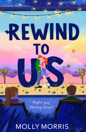 Rewind to Us: New for 2025, a YA rom-com with a sprinkle of magic - Molly Morris [KSIĄŻKA]