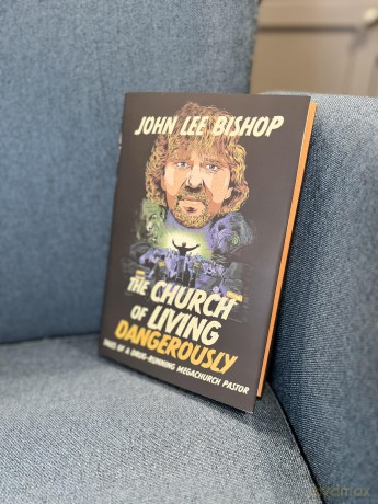 The Church of Living Dangerously: Tales of a Drug-Running Megachurch Pastor - John Lee Bishop [KSIĄŻKA]