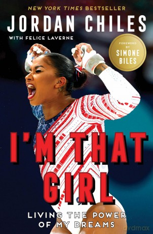 I'm That Girl: Living the Power of My Dreams - Jordan Chiles [KSIĄŻKA]
