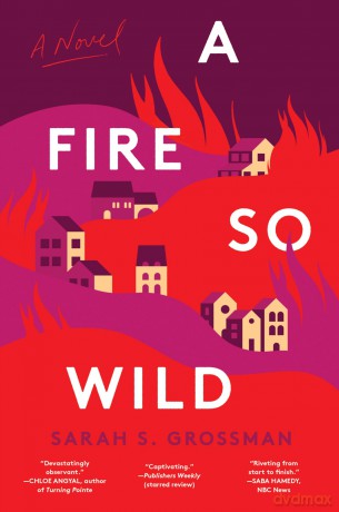 A Fire So Wild: A Novel - Sarah Ruiz-Grossman [KSIĄŻKA]