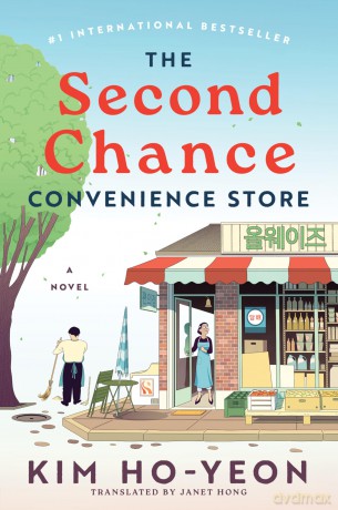 The Second Chance Convenience Store: A Novel - Kim Ho-yeon [KSIĄŻKA]