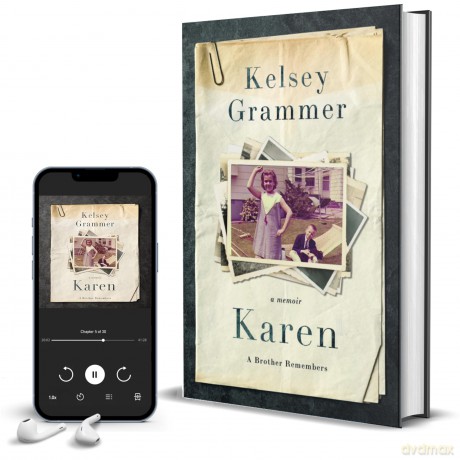 Karen: A Brother Remembers - Kelsey Grammer [KSIĄŻKA]