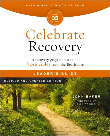 Celebrate Recovery Handbook 35th Anniversary Edition: A Program for Implementing a Christ-Centered Recovery Ministry in Your Church - John Baker [KSIĄŻKA]