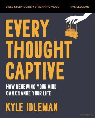 Every Thought Captive Bible Study Guide plus Streaming Video: How Renewing Your Mind Can Change Your Life - Kyle Idleman [KSIĄŻKA]