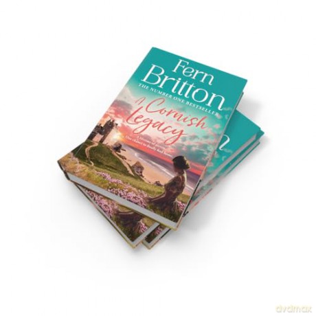 A Cornish Legacy: Escape to Cornwall with this utterly heart-warming novel from the No.1 Sunday Times bestselling author - Fern Britton [KSIĄŻKA]