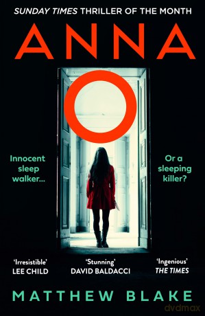 Anna O: The biggest and most gripping new crime thriller novel for 2025 with a killer hook that everyone's talking about - Matthew Blake [KSIĄŻKA]