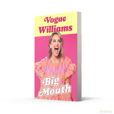 Big Mouth: The hilarious and heartwarming dive into the hyperactive life of Vogue Williams - TV Presenter and Podcaster, new memoir of 2025 - Vogue Williams [KSIĄŻKA]