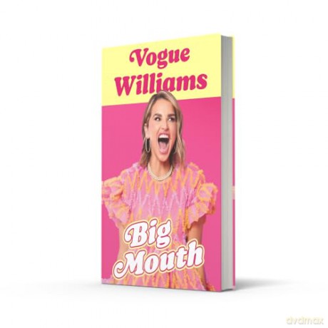 Big Mouth: The hilarious and heartwarming dive into the hyperactive life of Vogue Williams - TV Presenter and Podcaster, new memoir of 2025 - Vogue Williams [KSIĄŻKA]