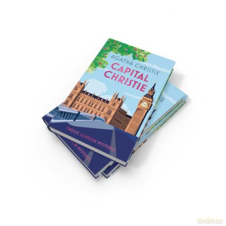 Capital Christie: The new anthology of Agatha Christie's best short stories set in London, featuring her best detectives including Poirot and Marple - Agatha Christie [KSIĄŻKA]
