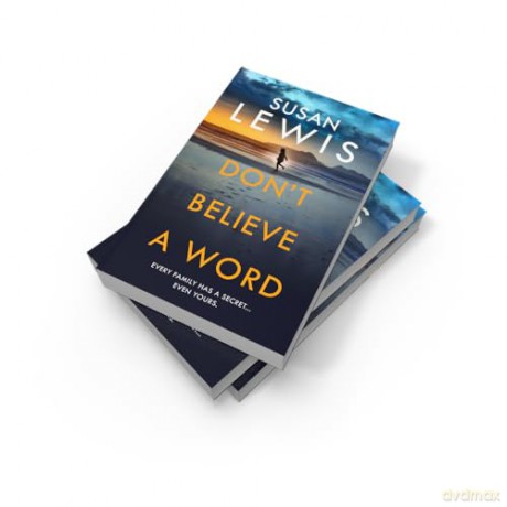 Don't Believe A Word: The gripping new crime thriller from the Sunday Times bestselling author! (Cristy Ward thriller) - Susan Lewis [KSIĄŻKA]