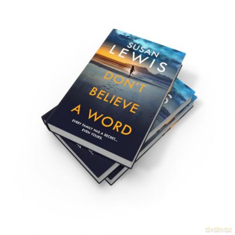 Don't Believe A Word: The gripping new crime thriller from the Sunday Times bestselling author! (Cristy Ward thriller) - Susan Lewis [KSIĄŻKA]