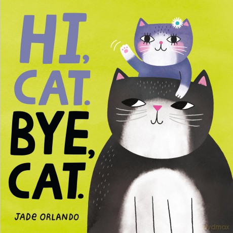 Hi, Cat. Bye, Cat. - Jade Orlando [KSIĄŻKA]