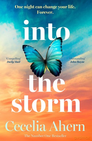 Into the Storm: The unforgettable, emotional and powerful novel from the Sunday Times number 1 bestselling author - Cecelia Ahern [KSIĄŻKA]