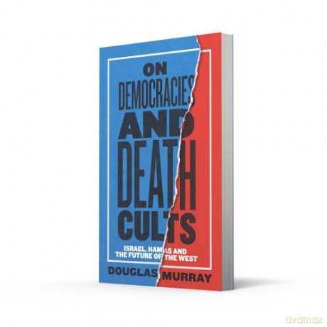 On Democracies and Death Cults: Israel, Hamas and the Future of the West - Douglas Murray [KSIĄŻKA]