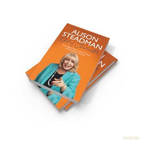 Out of Character: From Abigail's Party to Gavin and Stacey, and Everything in Between - Alison Steadman [KSIĄŻKA]