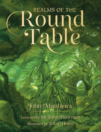 Realms of the Round Table - John Matthews [KSIĄŻKA]