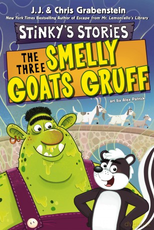 Stinky's Stories #3: The Three Smelly Goats Gruff - Chris Grabenstein [KSIĄŻKA]