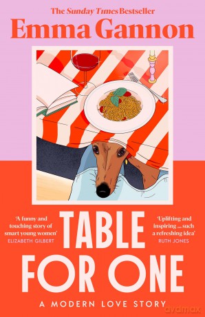 Table for One: The joyful, uplifting and relatable new contemporary fiction novel for 2025 that will get everyone talking from the acclaimed author of OLIVE - Emma Gannon [KSIĄŻKA]