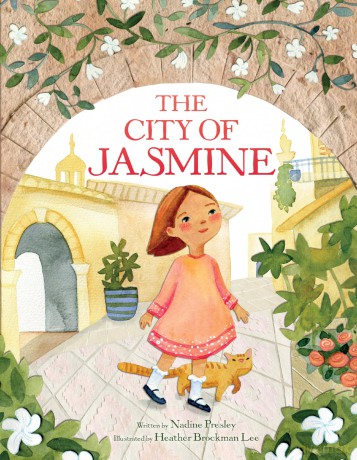 The City of Jasmine: A Beautiful Children's Book about Syria - Nadine Presley [KSIĄŻKA]