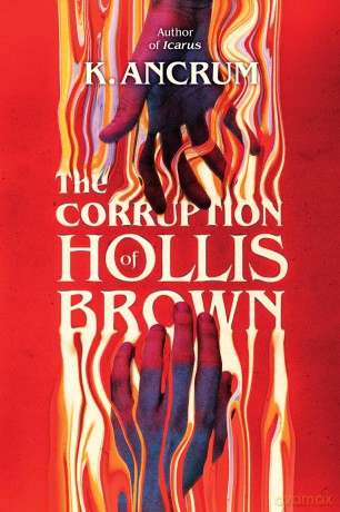 The Corruption of Hollis Brown - K. Ancrum [KSIĄŻKA]