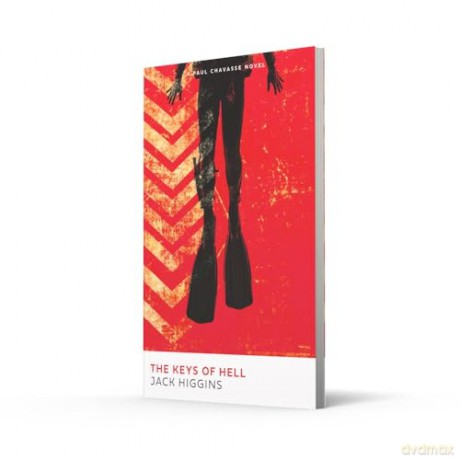 The Keys of Hell: The high-stakes spy action thriller novel for 2025 by the legendary Sunday Times bestselling author: Book 3 (Paul Chavasse series) - Jack Higgins [KSIĄŻKA]