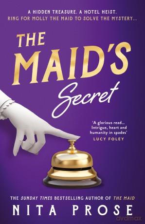 The Maid's Secret: Gripping and utterly charming, the brand new mystery thriller novel for 2025 from the multi-million-copy author of The Maid: Book 3 (A Molly the Maid mystery) - Nita Prose [KSIĄŻKA]