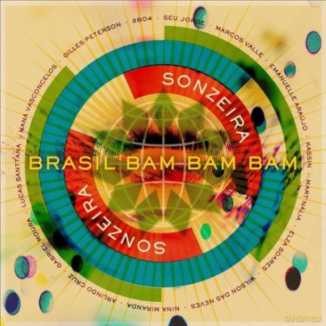 Gilles Peterson's Sonzeira: Brasil Bam Bam Bam [CD]