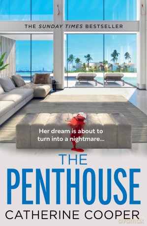 The Penthouse: The glamorous new murder mystery suspense thriller, perfect for summer 2025 - Catherine Cooper [KSIĄŻKA]