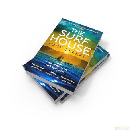 The Surf House: The gripping, escapist new crime thriller novel for 2025 from the Sunday Times bestselling author of The Hike - Lucy Clarke [KSIĄŻKA]