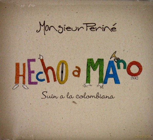 Monsieur Perine: Hecho A Mano [CD]