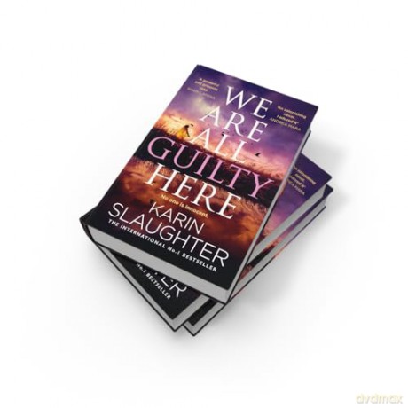 We Are All Guilty Here: The instant No.1 Sunday Times bestseller, a gripping crime thriller novel that will keep you up at night - Karin Slaughter [KSIĄŻKA]