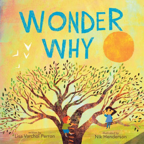 Wonder Why - Lisa Varchol Perron [KSIĄŻKA]