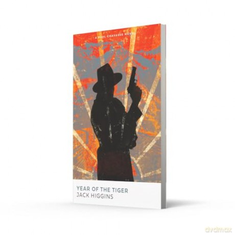 Year of the Tiger: The gripping spy action thriller novel for 2025 by the legendary Sunday Times bestselling author: Book 2 (Paul Chavasse series) - Jack Higgins [KSIĄŻKA]