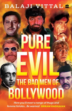 Pure Evil: The Bad Men of Bollywood - Balaji Vittal [KSIĄŻKA]