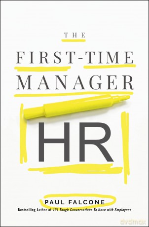 The First-Time Manager: HR - Paul Falcone [KSIĄŻKA]