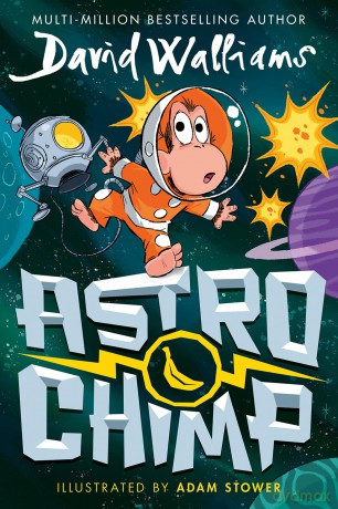 Astrochimp: A funny comic book space adventure for children from the bestselling author of Gangsta Granny - David Walliams [KSIĄŻKA]