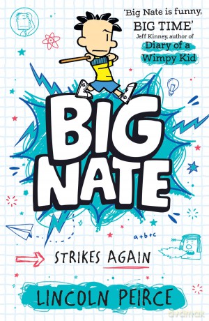 Big Nate Strikes Again: Hilarious comic-book-style story for kids aged 9+: Book 2 - Lincoln Peirce [KSIĄŻKA]