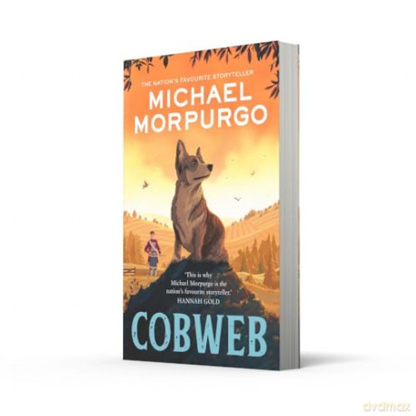 Cobweb: A heart-warming new story of bravery, friendship, and an incredible journey, for children and adults everywhere from the bestselling author of WAR HORSE. - Michael Morpurgo [KSIĄŻKA]