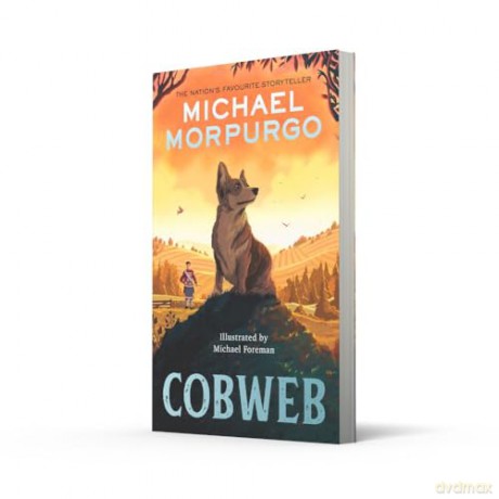 Cobweb: A heart-warming new story of bravery, friendship, and an incredible journey, for children and adults everywhere from the bestselling author of WAR HORSE. - Michael Morpurgo [KSIĄŻKA]