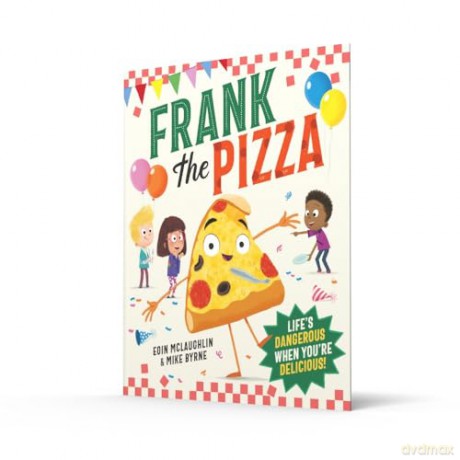 Frank the Pizza: The hilarious new children's picture book about friendship and fitting in! - Eoin McLaughlin [KSIĄŻKA]