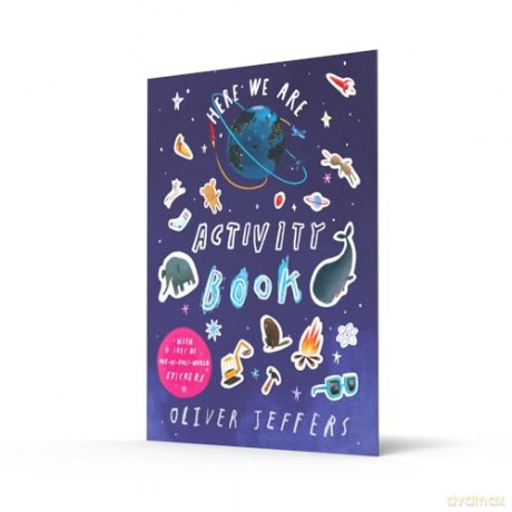 Here We Are Activity Book: A fun-filled activity book for children, full of puzzles, mazes and stickers, from world-renowned artist and picture-book maker Oliver Jeffers. - Oliver Jeffers [KSIĄŻKA]