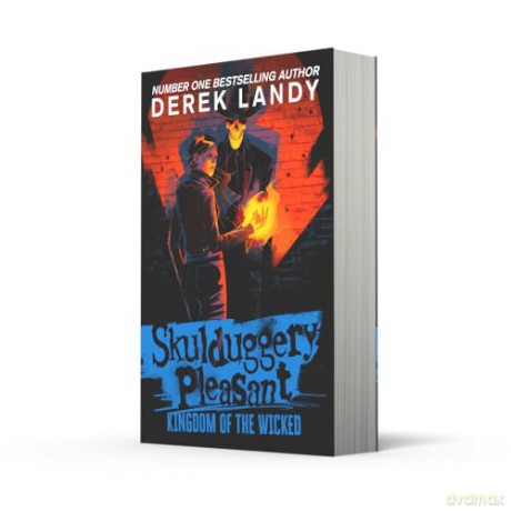 Kingdom of the Wicked: The Sunday Times bestselling dark fantasy adventure for children aged 11+: (7) (Skulduggery Pleasant) - Derek Landy [KSIĄŻKA]
