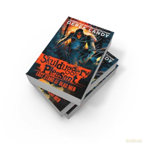 Last Stand of Dead Men: The Sunday Times bestselling dark fantasy adventure for children aged 11+: (8) (Skulduggery Pleasant) - Derek Landy [KSIĄŻKA]