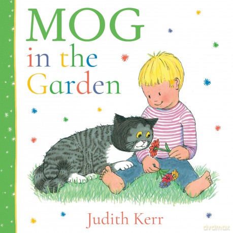 Mog in the Garden: The gorgeous illustrated board book for babies and young children from the best-selling author of The Tiger Who Came to Tea! - Judith Kerr [KSIĄŻKA]