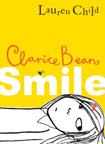 Smile: Get ready to laugh out loud with the funny and exciting new book from the Sunday Times bestselling author. Perfect for kids aged 7-11: Book 1 (Clarice Bean) - Lauren Child [KSIĄŻKA]